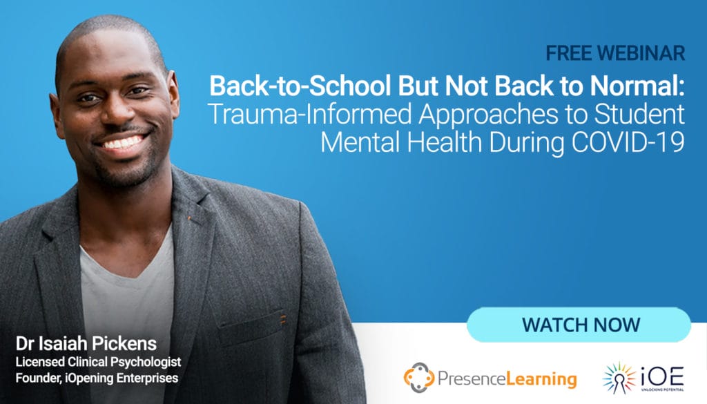 Back-to-School But Not Back to Normal: Trauma-Informed Approaches to Student Mental Health During COVID-19