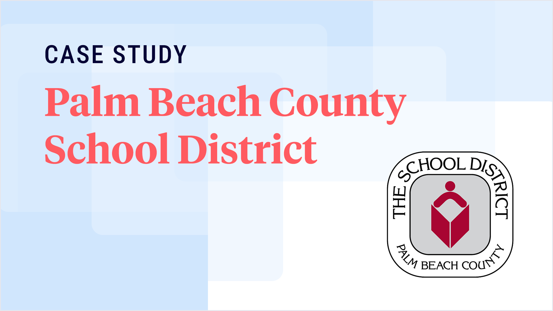 Palm Beach County School District case study graphic
