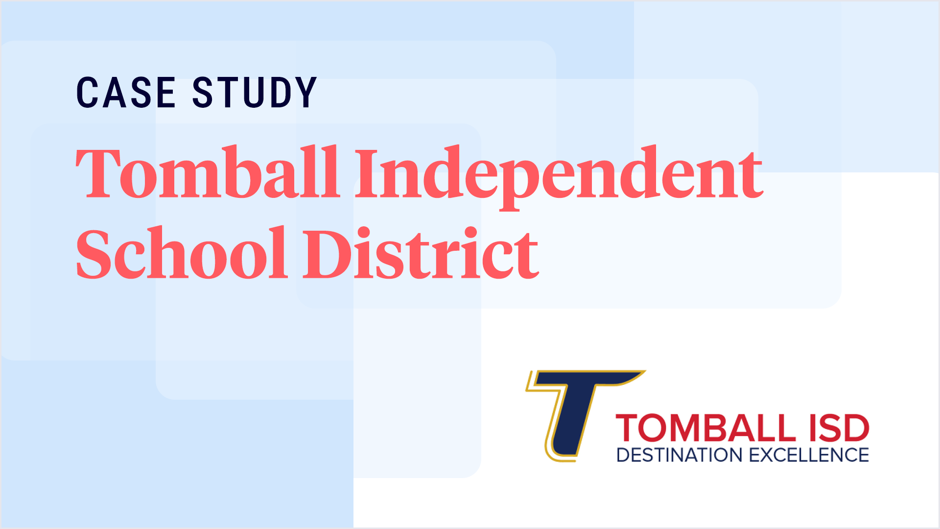 Tomball Independent School District case study graphic