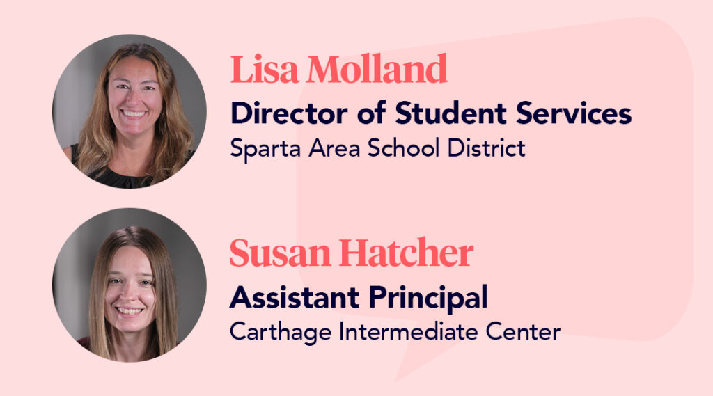 School partner sharing teletherapy success story with Presence Lisa Molland, Director of student services at sparta area school district Susan Hatcher, Assistant principal at Carthage intermediate center